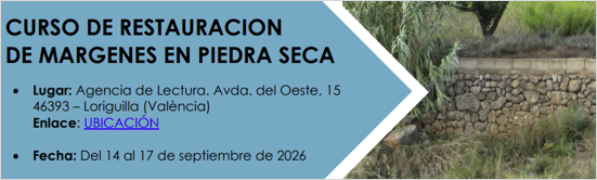 CURSO DE RESTAURACION  DE MARGENES EN PIEDRA SECA (del 14 al 17.08.2026)